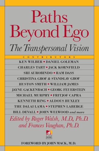Paths Beyond Ego: The Transpersonal Vision (New Consciousness Reader) von Tarcher